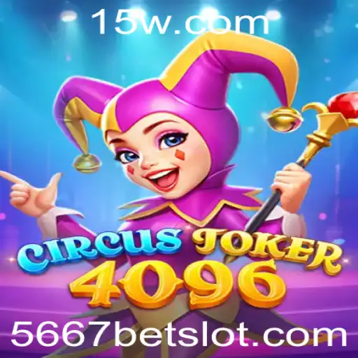 Descubra o Mundo Empolgante de 'CircusJoker4096' e a Estratégia '5667 Bet'