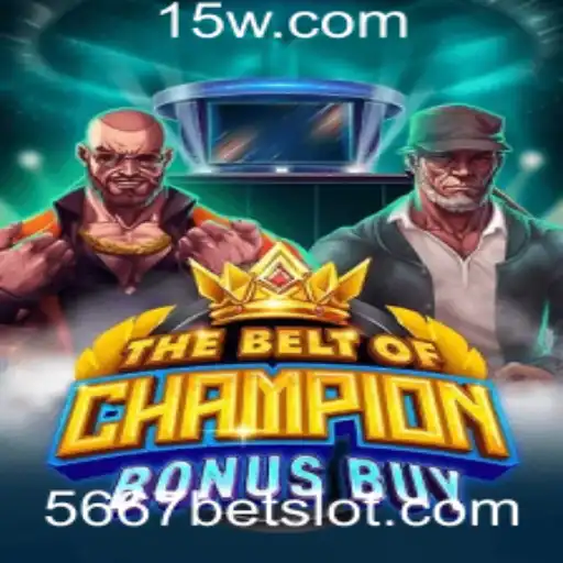 Explore o Mundo de TheBeltOfChampionBonusBuy e as Emoções do 5667 Bet