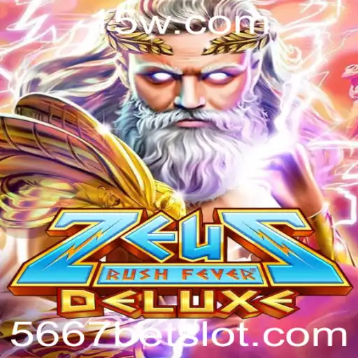 Descubra as Emoções do ZeusRushFeverDeluxe com 5667 Bet